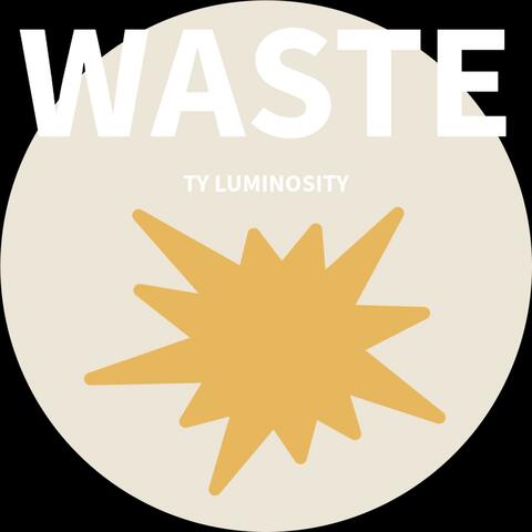 Waste