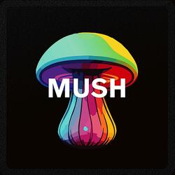 MUSH