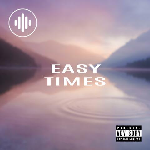 Easy Times