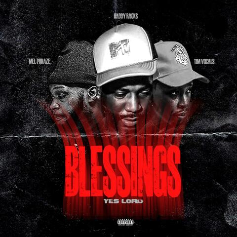 Blessings (feat. Haddy Racks & Tim Vocals)