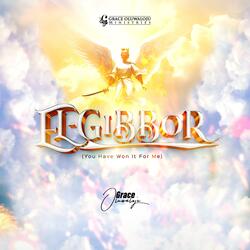 El-Gibbor (You have won it for me)