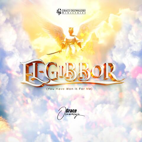 El-Gibbor (You have won it for me)