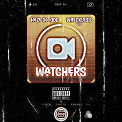 Watchers (feat. Wreckless 610)