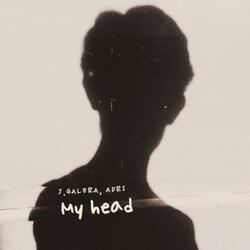 My head (feat. Adri)