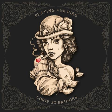 Playing with Fire
