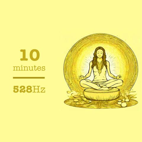 528Hz (10 Minutes)