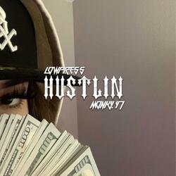 Hustlin (feat. MONKY47)