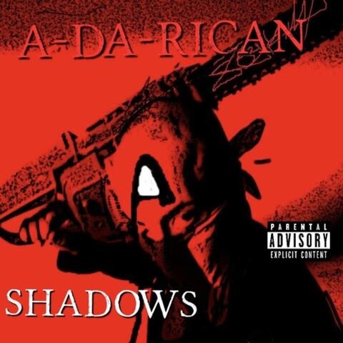 A-DA-RICAN - SHADOWS