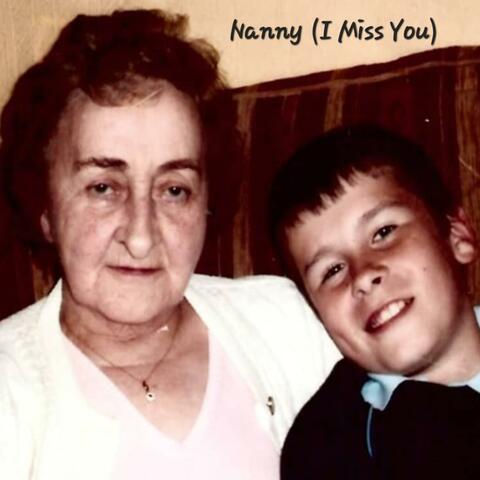 Nanny (I Miss You)
