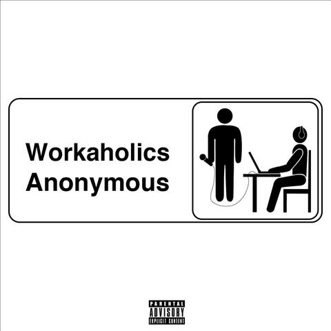Workaholics Anonymous