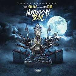 Hurted My Soul (feat. Cash Kidd)