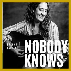 Nobody Knows