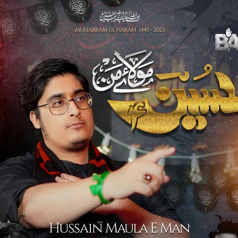 Hussain Maula e Man
