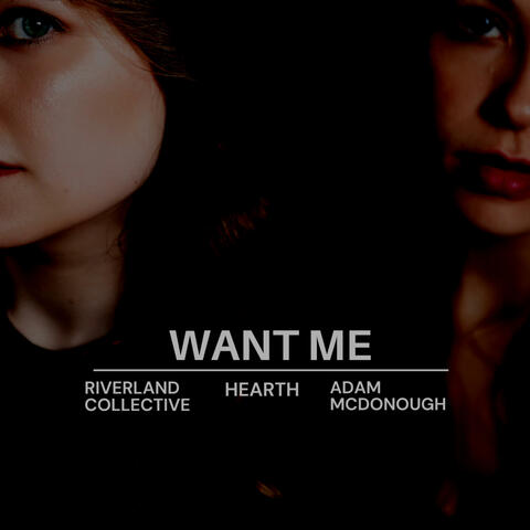 Want Me (feat. Adam McDonough)