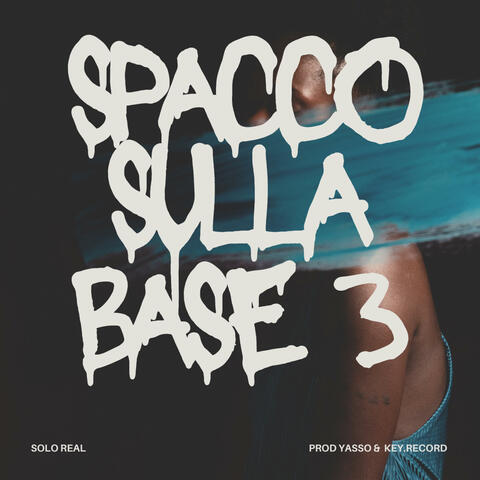 Spacco Sulla Base
