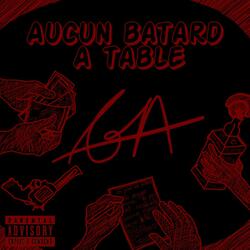 Aucun Bâtard A Table