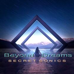 Beyond Dreams