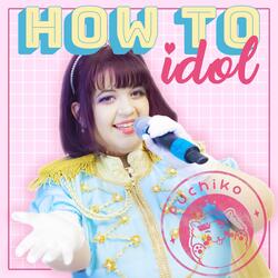 How to become an idol in one day
