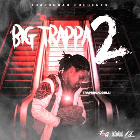 Big Trappa 2