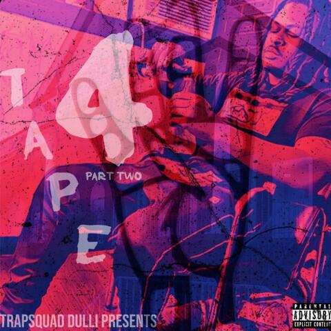 4 Tape, Pt. 2