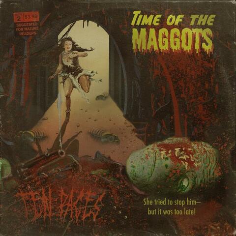 Time Of The Maggots