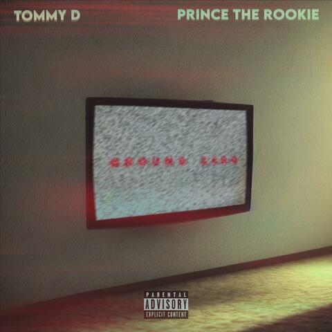 Ground Zero (feat. Prince the Rookie)