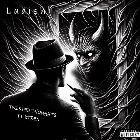 Twisted Thoughts (feat. XTREN)