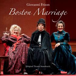 Boston Marriage: Intermezzo II parte I