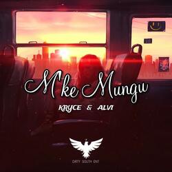 M'ke mungu (feat. KRYCE & ALVI)