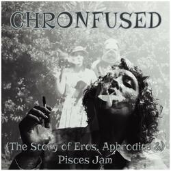 (The Story of Eros, Aphrodite &) Pisces Jam