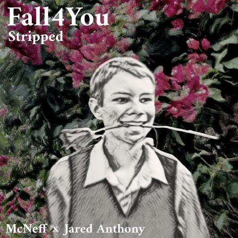 Fall4You (feat. Jared Anthony) [Stripped]