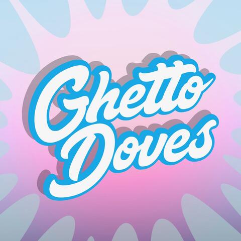 Ghetto Doves Theme
