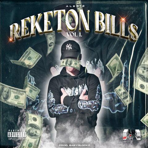 REKETON BILLS Vol.1