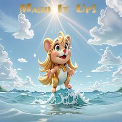 Mash It Up!