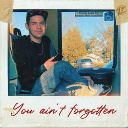 You Ain't Forgotten (feat. 2Tone)