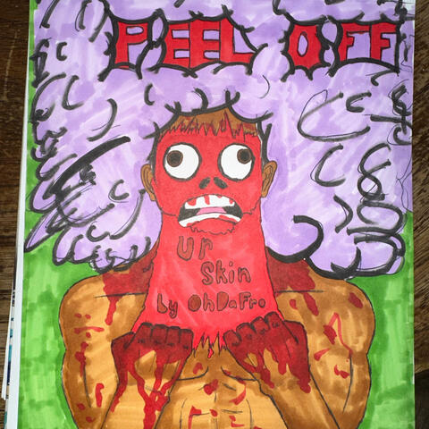 PEEL OFF YOUR SKIN