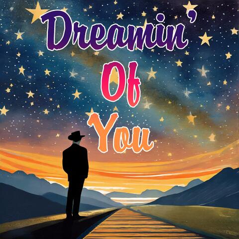 Dreamin' of You