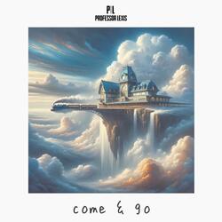 Come & Go