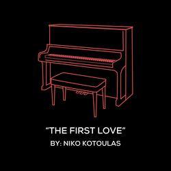 The First Love (Original Piano Arrangement)