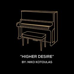 Higher Desire (Original Piano Arrangement)