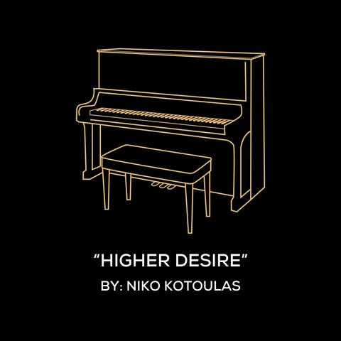 Higher Desire (Original Piano Arrangement)