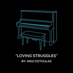 Loving Struggles (Original Piano Arrangement)