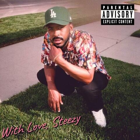 With Love, Steezy