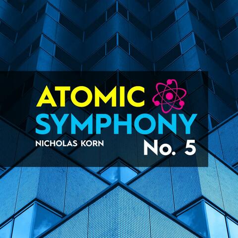 Atomic Symphony No. 5