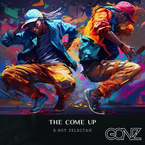 The Come Up (B-Boy Selectah)