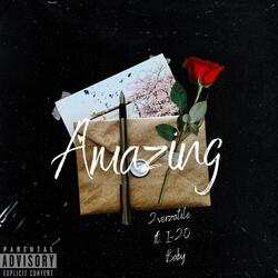 AMAZING (feat. 2VERZATILE)