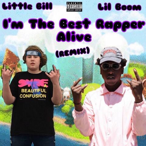 I'm The Best Rapper Alive (feat. Lil Boom) [Remix]