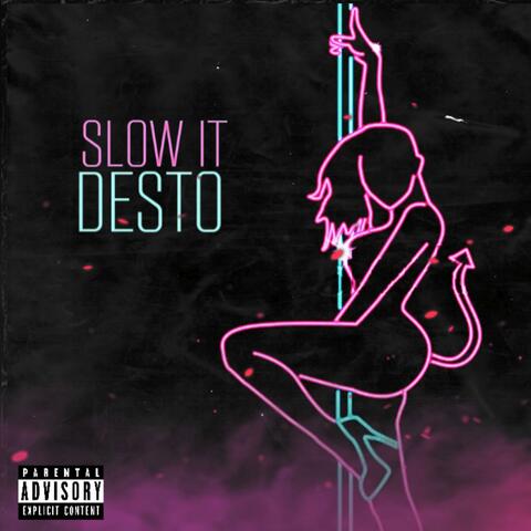 Slow It