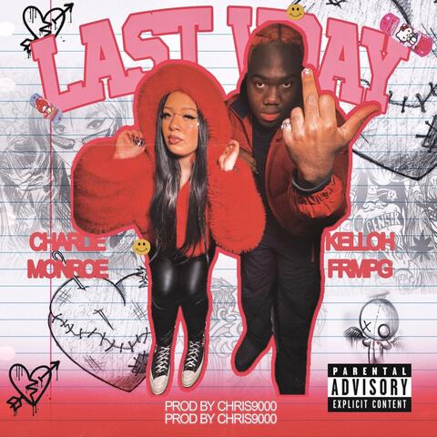 Last Vday (feat. Kellohfrmpg)