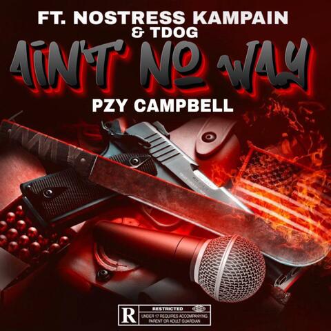 Ain't No Way (feat. nostresskamp & TDOGG) [Radio Edit]